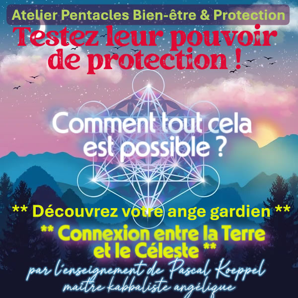 ATELIER CONFERENCE : LES PENTACLES BIEN-ÊTRE & PROTECTION