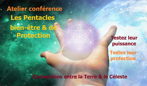 ATELIER CONFERENCE : LES PENTACLES BIEN-ÊTRE & DE PROTECTION